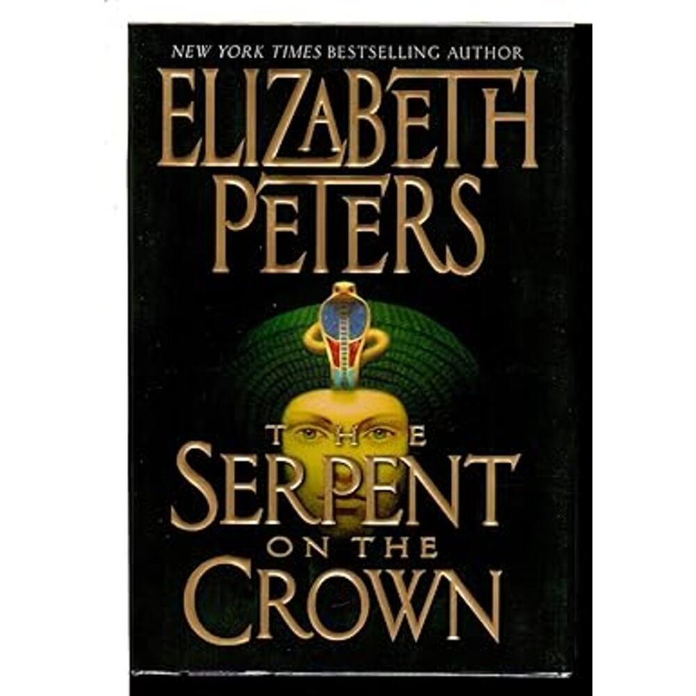 2005 The Serpent on the Crown Amelia Peabody Mysteries Book by Elizabeth Peters